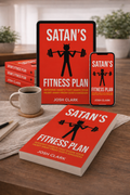 Satan's Fitness Plan — Avoiding Habits That Train Your Heart Away from God's Kingdom