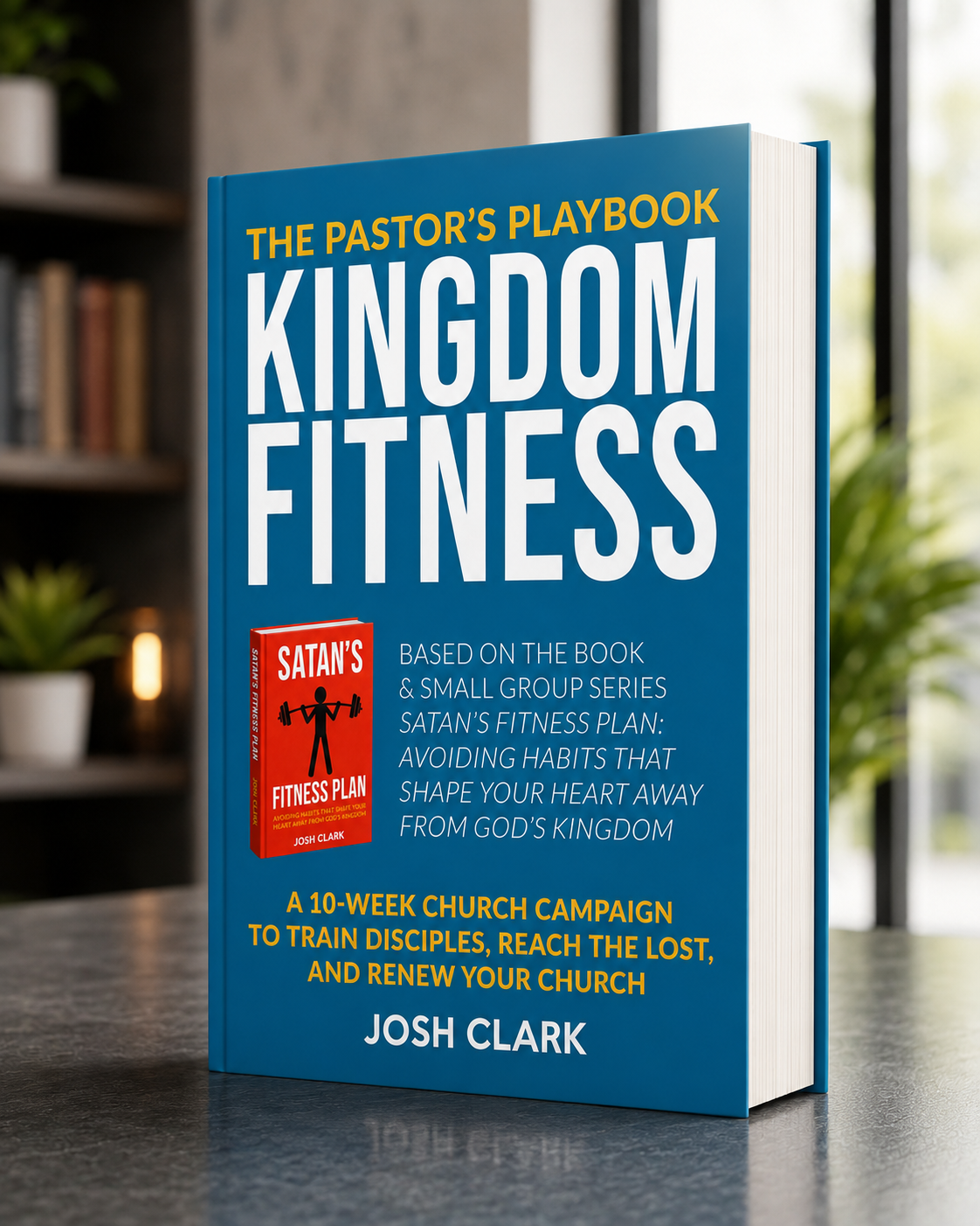 The Pastor's Playbook: Kingdom Fitness