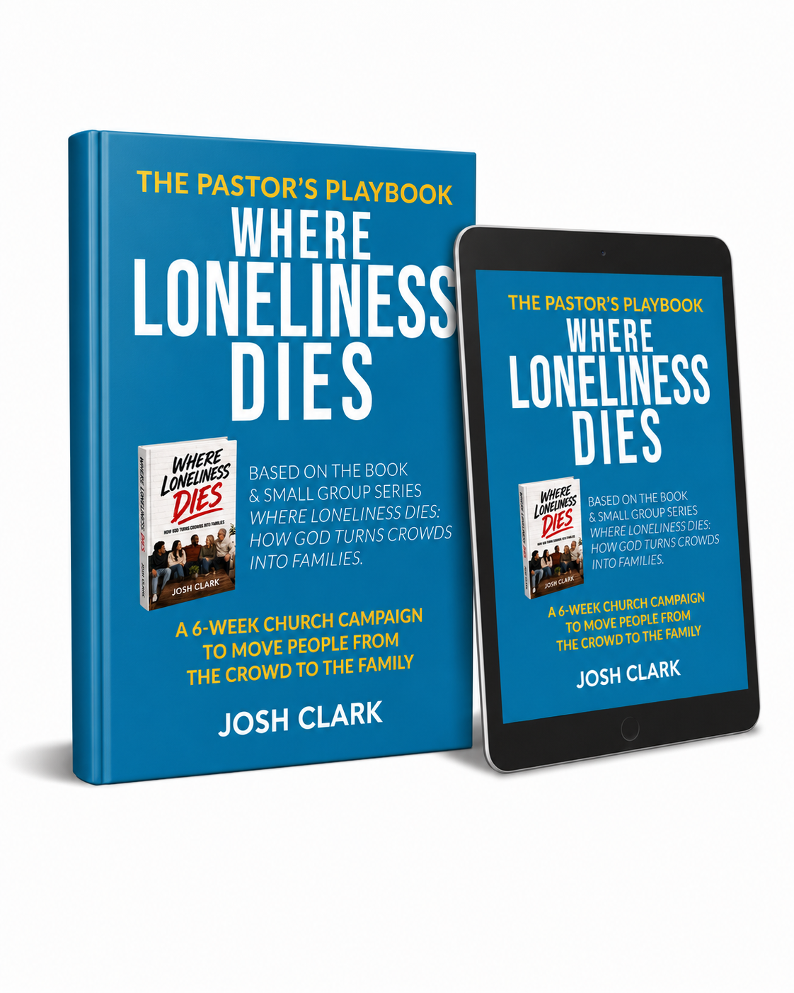 Pastor's Playbook: Where Loneliness Dies